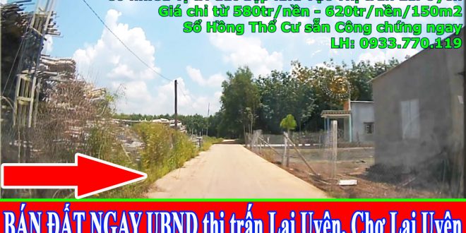 Bán đất gần trường THCS Lai Uyên, đất gần chợ Lai Uyên, thị trấn Lai Uyên, Bàu Bàng, Bình Dương