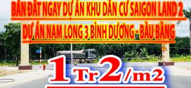 Chính chủ bán lô Đất ngay dự án khu dân cư Saigon Land 2 và dự án Nam Long 3 Bình Dương ở Long Nguyên, Bàu Bàng. Đất gần đường ĐH 619.