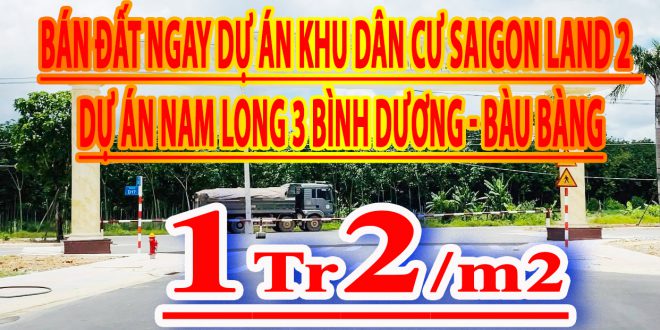 Chính chủ bán lô Đất ngay dự án khu dân cư Saigon Land 2 và dự án Nam Long 3 Bình Dương ở Long Nguyên, Bàu Bàng. Đất gần đường ĐH 619.